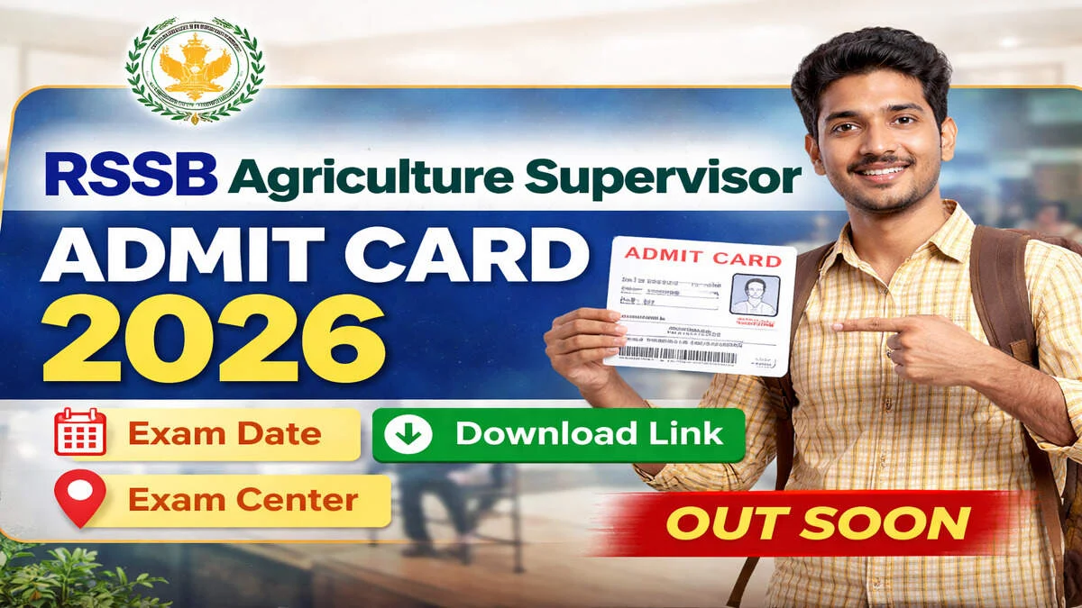 RSSB Agriculture Supervisor Admit Card 2026